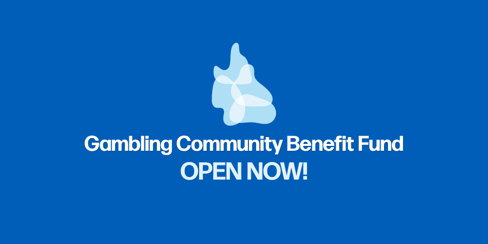 New Gambling Community Benefit Fund Round Opens 2