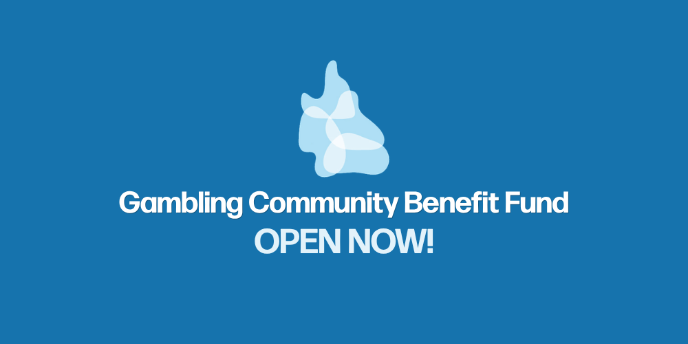New Gambling Community Benefit Fund Round Opens